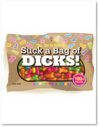 Suck a Bag of Dicks - Friandises